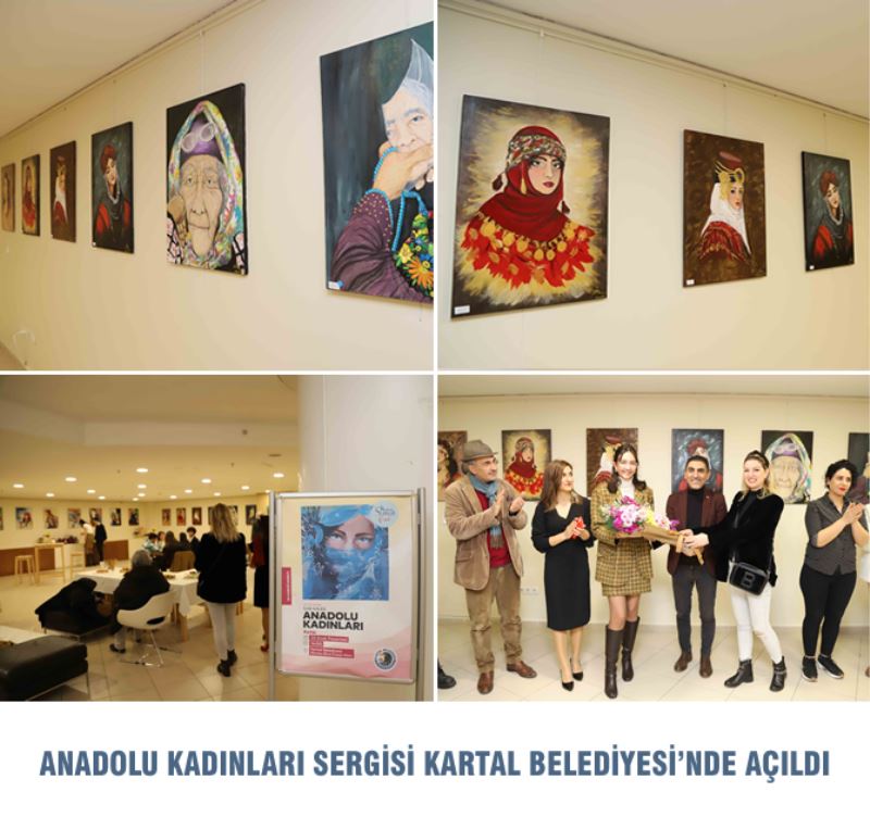 ANADOLU KADINLARI SERGİSİ KARTAL BELEDİYESİ’NDE AÇILDI