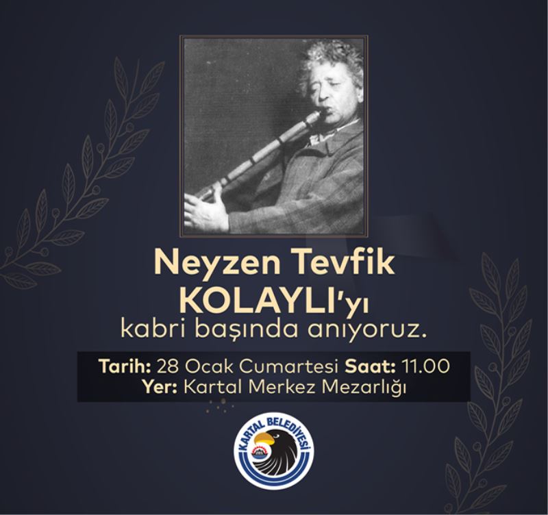 NEYZEN TEVFİK, VEFATININ 70. YILINDA KARTAL