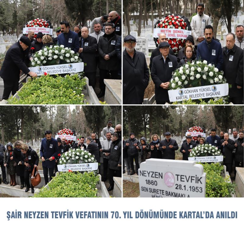 ŞAİR NEYZEN TEVFİK VEFATININ 70. YIL DÖNÜMÜNDE KARTAL’DA ANILDI