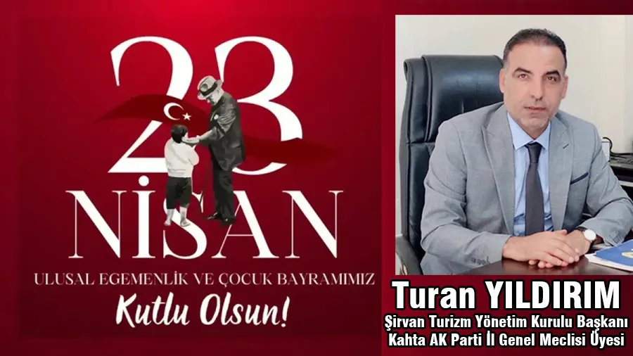 Turan Yıldırım  23 Nisan Kutlama Mesajı