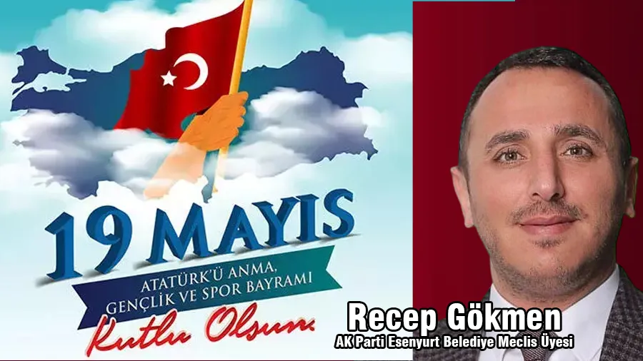 Recep Gökmen 19 Mayıs Atatürk