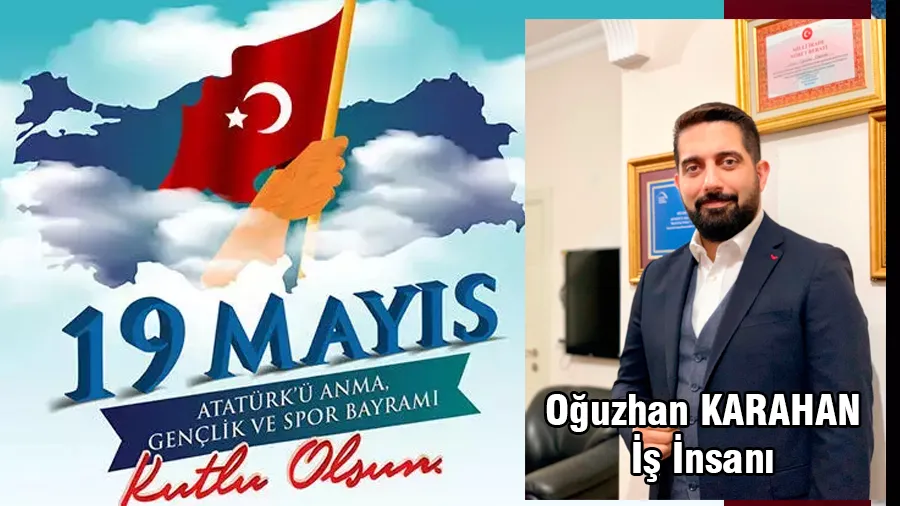 Oğuzhan Karahan 19 Mayıs Atatürk