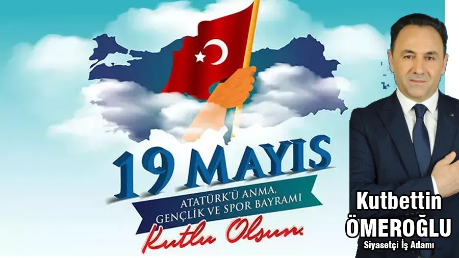 Kutbettin Ömeroğlu 19 Mayıs Atatürk